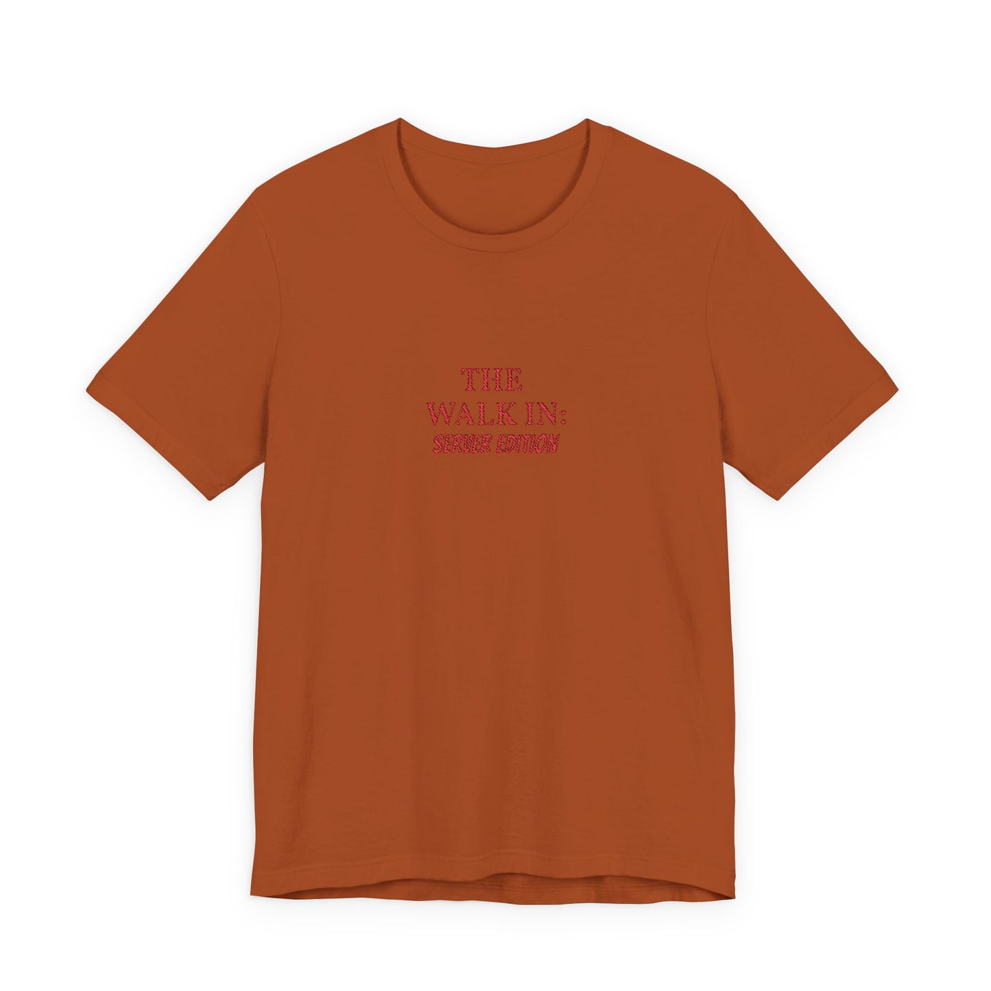 The Walk In: Server Edition Tee